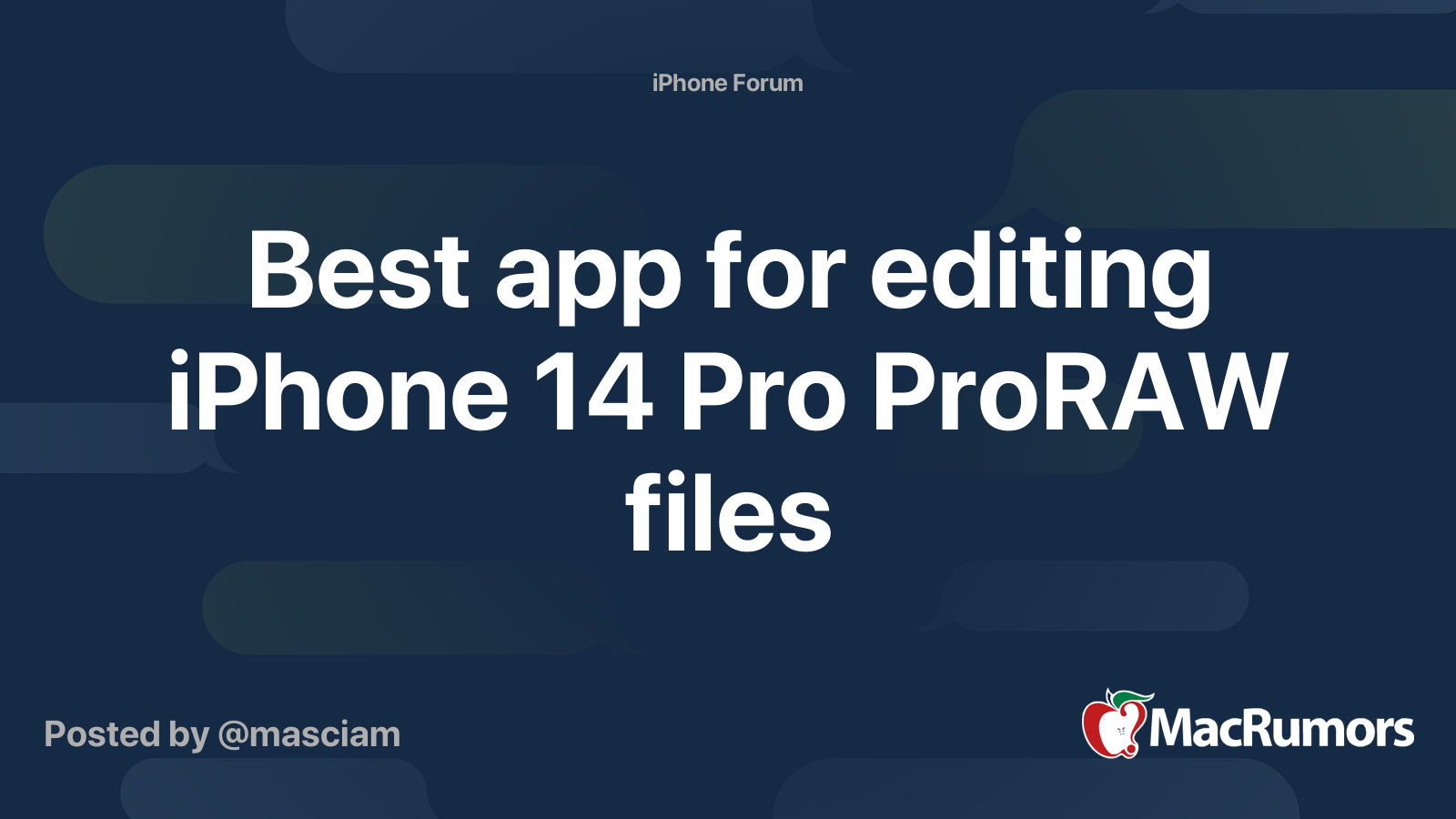 Best app for editing iPhone 14 Pro ProRAW files MacRumors Forums