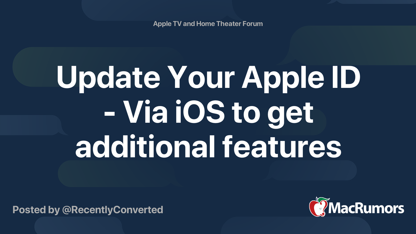 Update Your Apple ID - Via iOS to get additional features | MacRumors