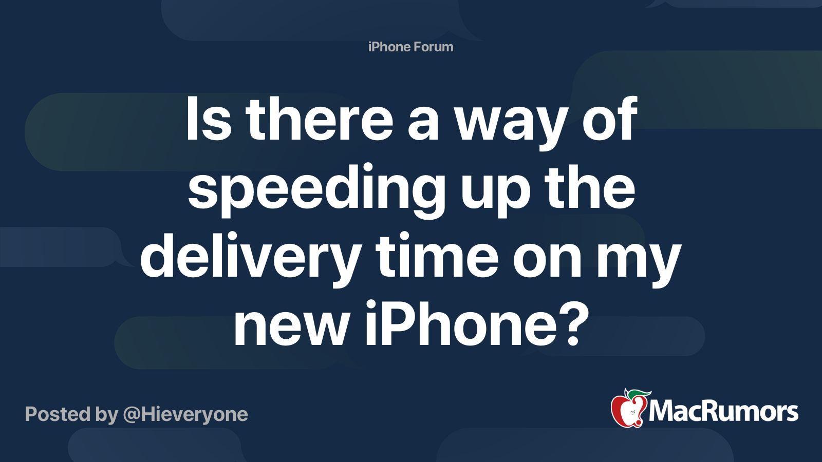 Is there a way of speeding up the delivery time on my new iPhone ...