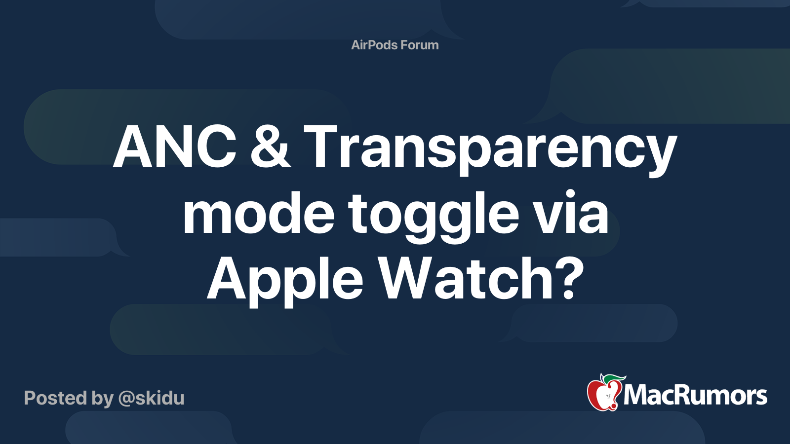 ANC Transparency mode toggle via Apple Watch MacRumors Forums