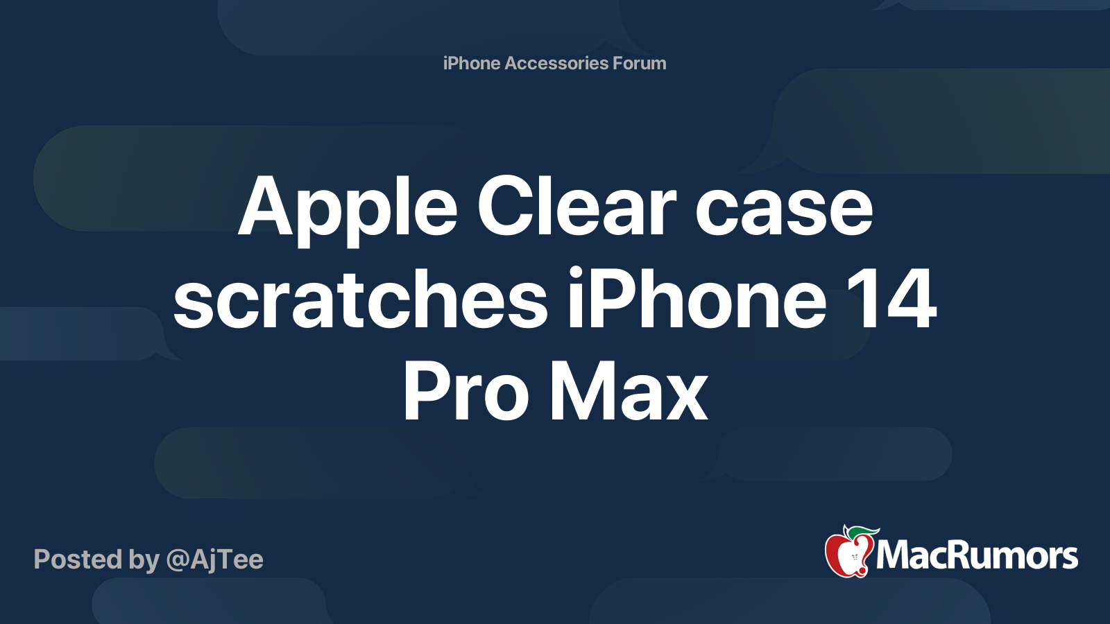 Apple Clear case scratches iPhone 14 Pro Max MacRumors Forums