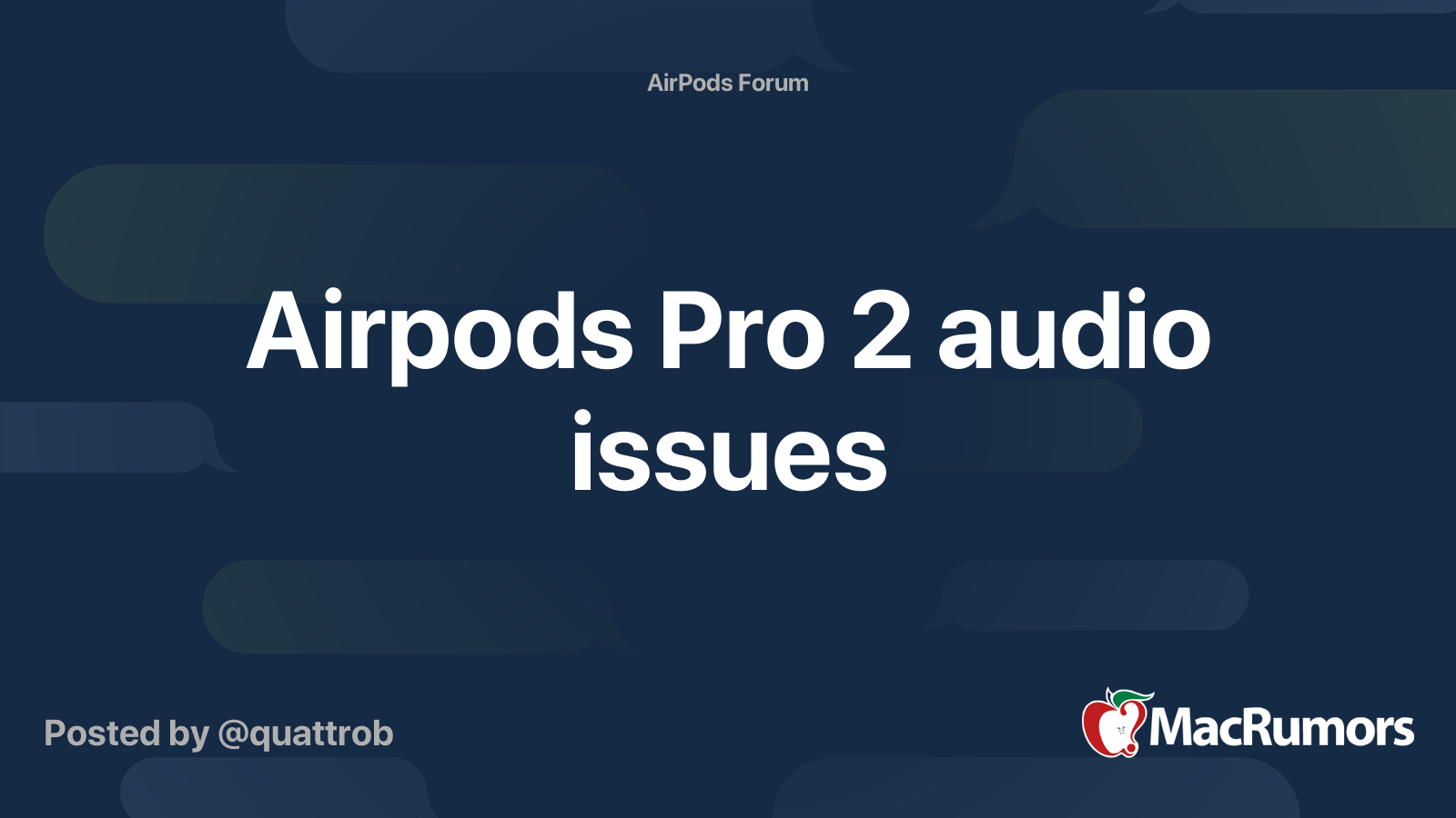 Airpods Pro 2 audio issues MacRumors Forums