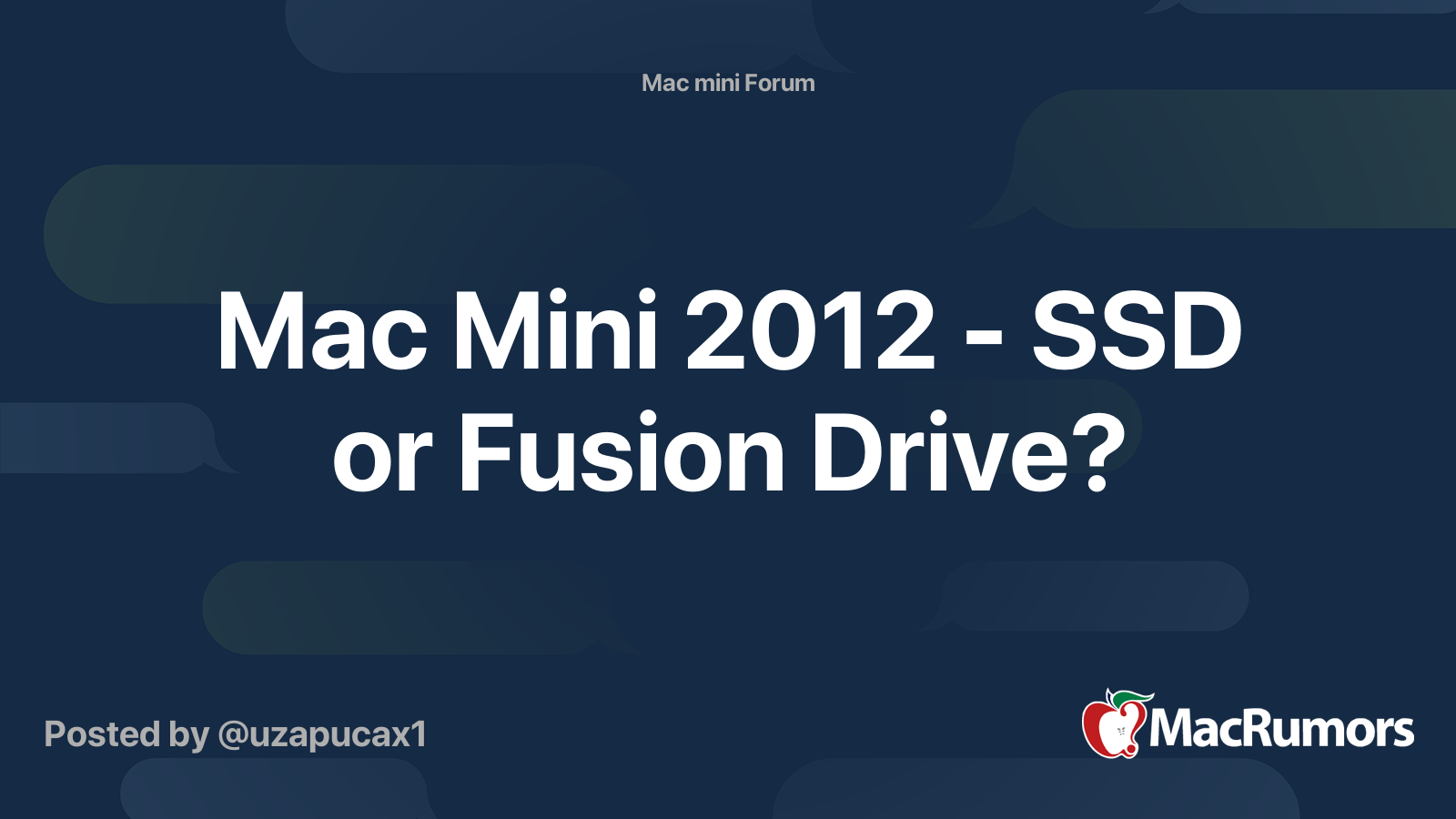 Mac Mini 2012 - SSD or Fusion Drive? | MacRumors Forums