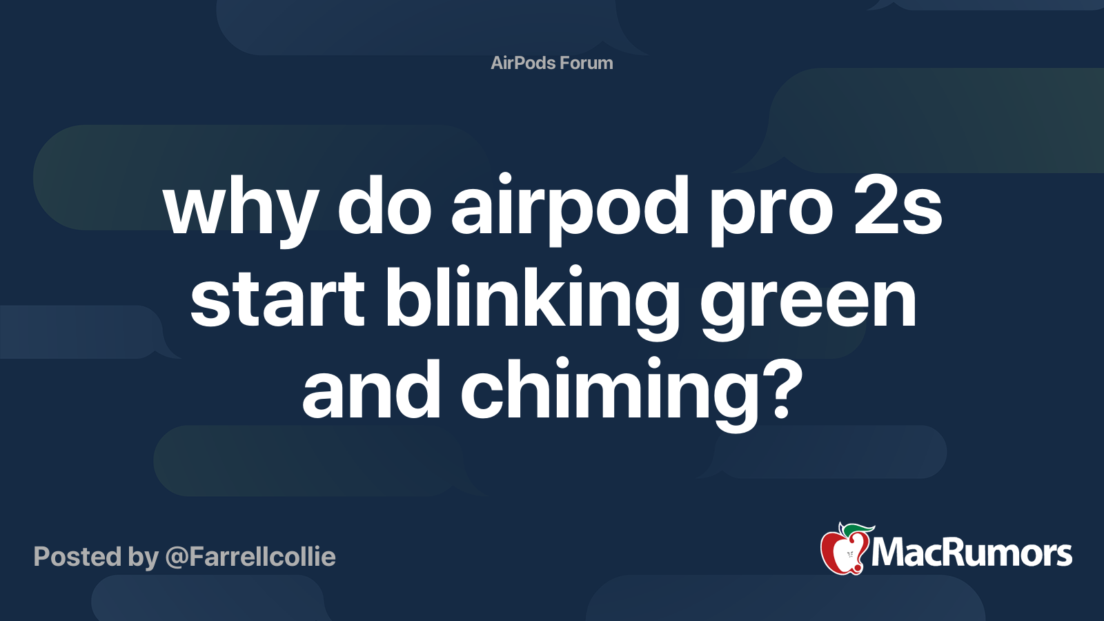 why do airpod pro 2s start blinking green and chiming? MacRumors Forums