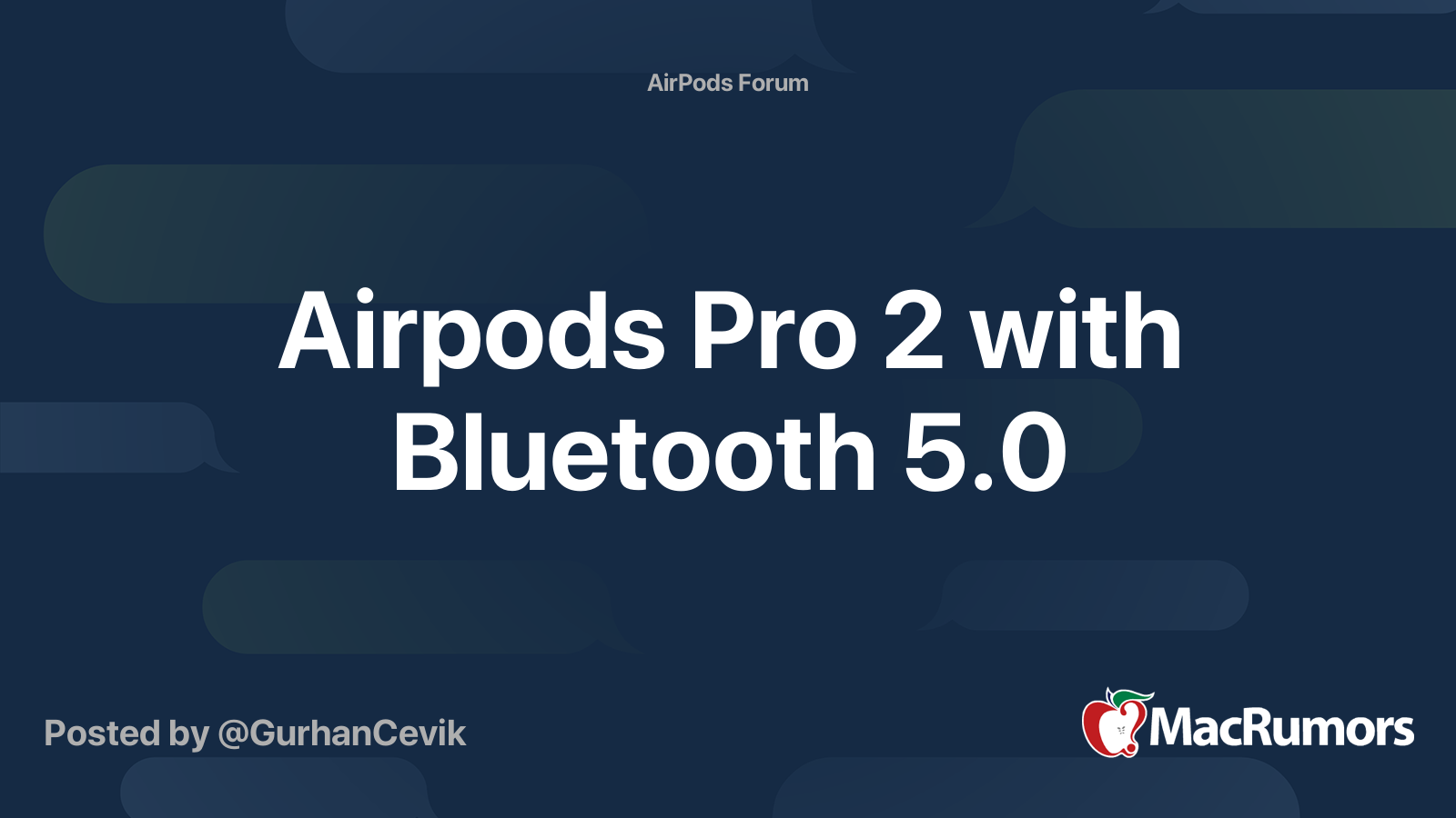 Airpods Pro 2 with Bluetooth 5.0 MacRumors Forums