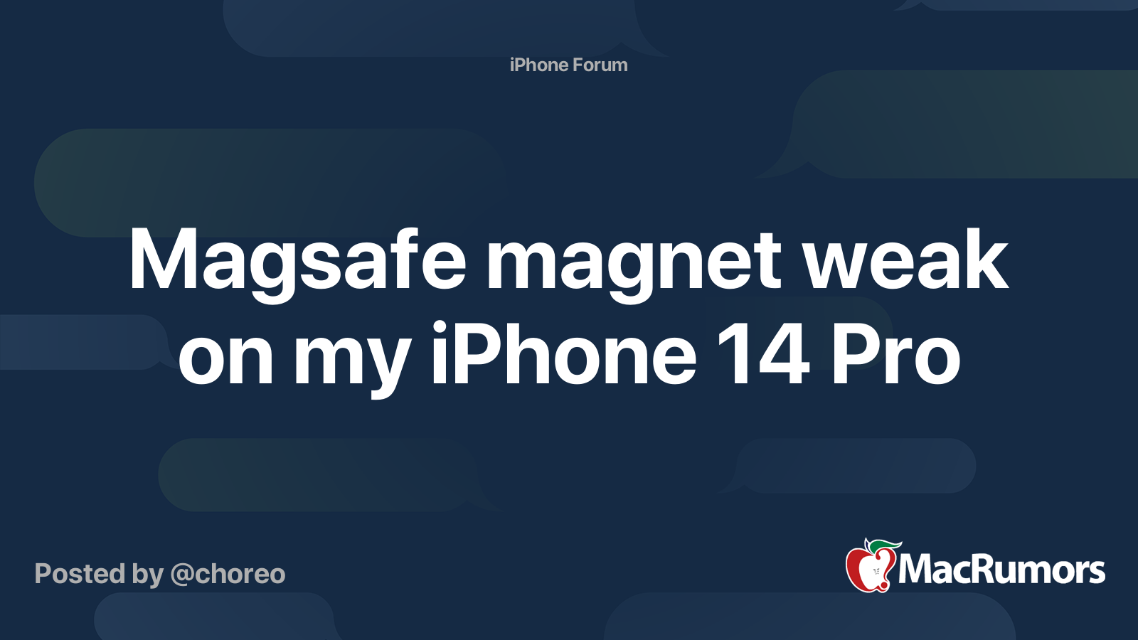 Magsafe magnet weak on my iPhone 14 Pro | MacRumors Forums