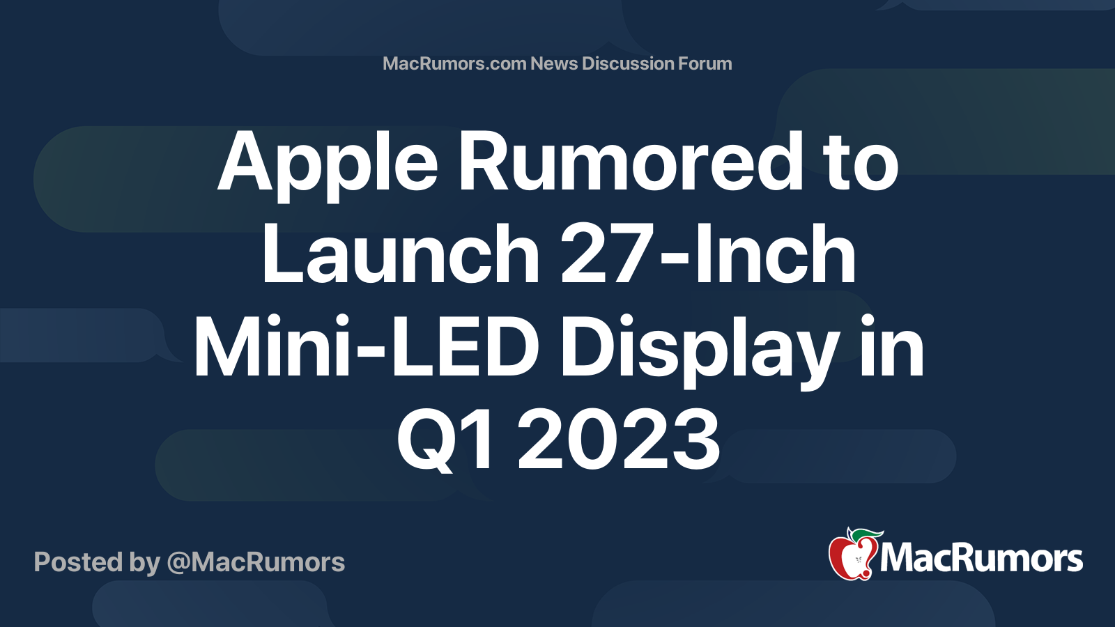 Apple Rumored to Launch 27-Inch Mini-LED Display in Q1 2023 | Page 8 ...