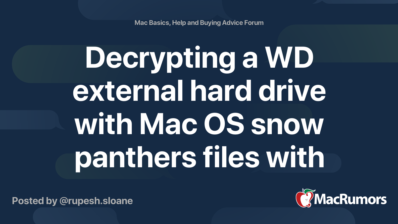 Decrypting a WD external hard drive with Mac OS snow panthers files