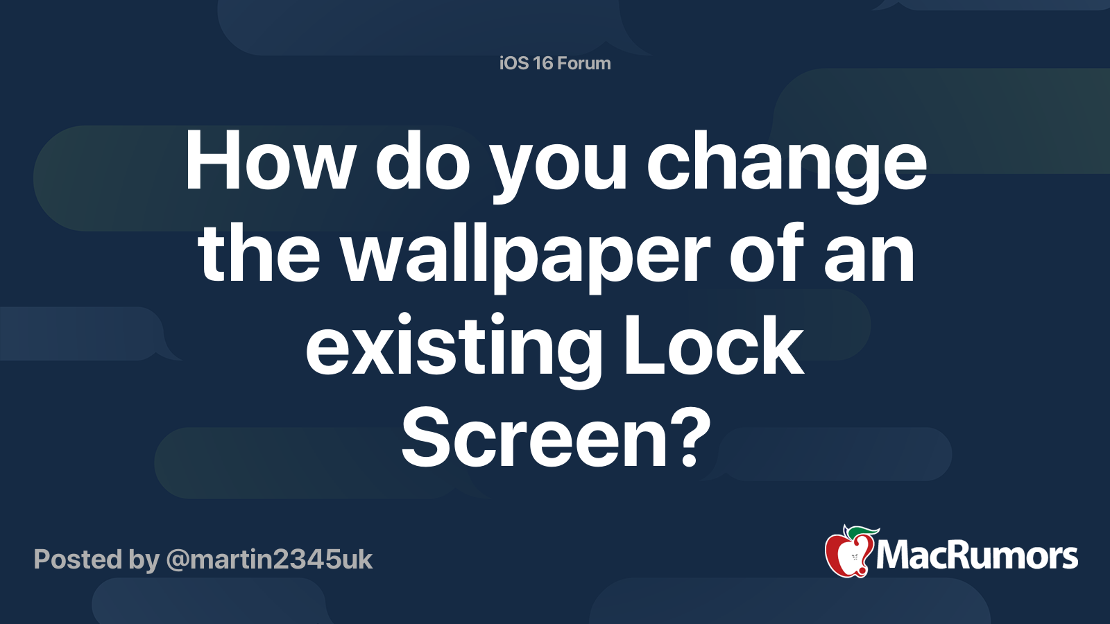 How do you change the wallpaper of an existing Lock Screen? MacRumors