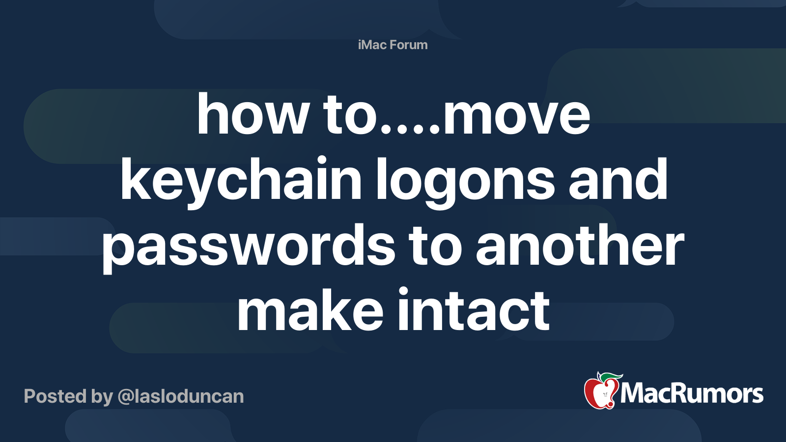 how to....move keychain logons and passwords to another make intact