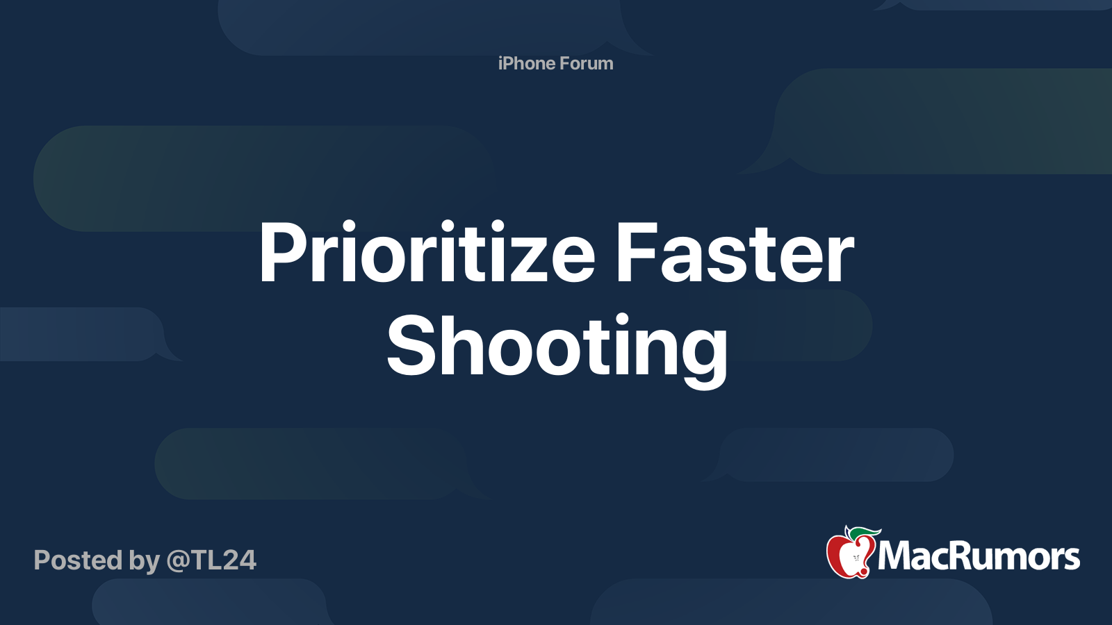 Prioritize Faster Shooting | MacRumors Forums