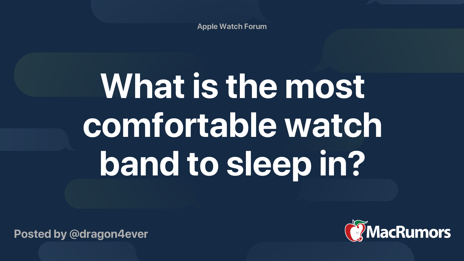 What is the most comfortable watch band to sleep in MacRumors