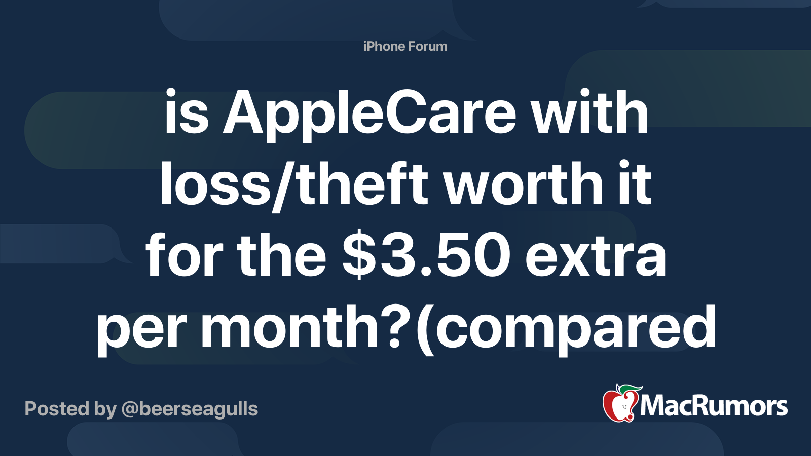 is AppleCare with loss/theft worth it for the $3.50 extra per month