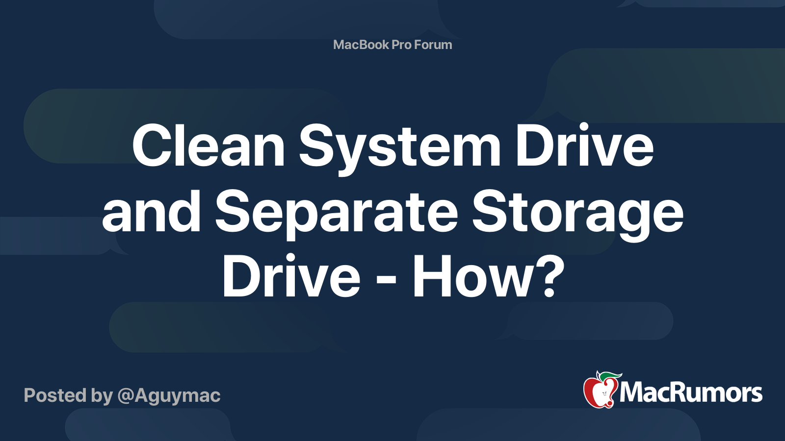 clean-system-drive-and-separate-storage-drive-how-macrumors-forums