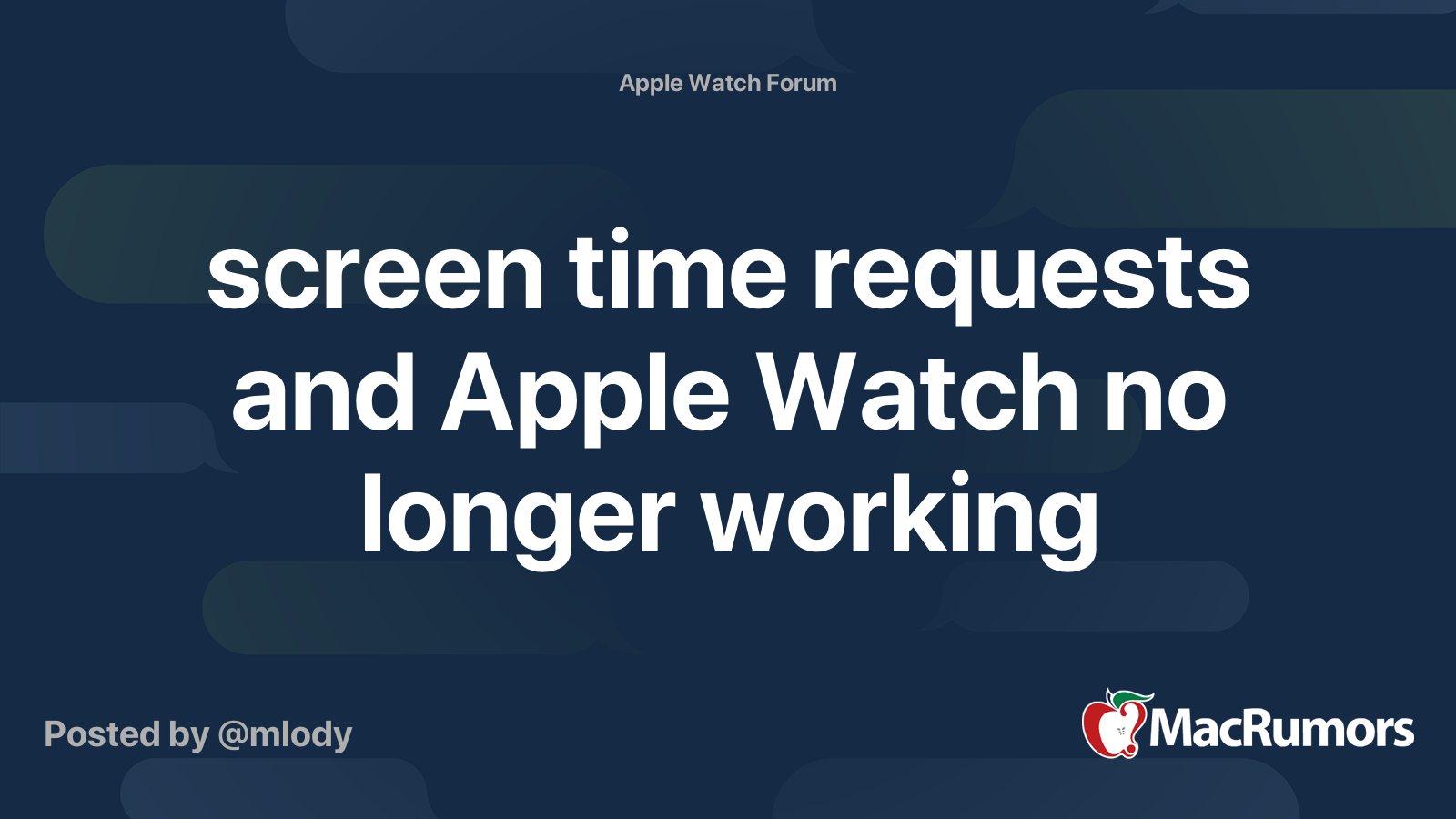 screen-time-requests-and-apple-watch-no-longer-working-macrumors-forums