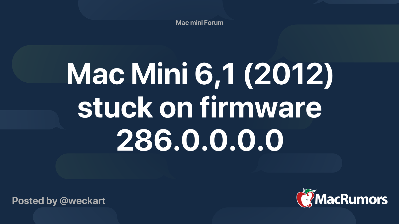 Mac Mini 6,1 (2012) stuck on firmware 286.0.0.0.0 | MacRumors Forums