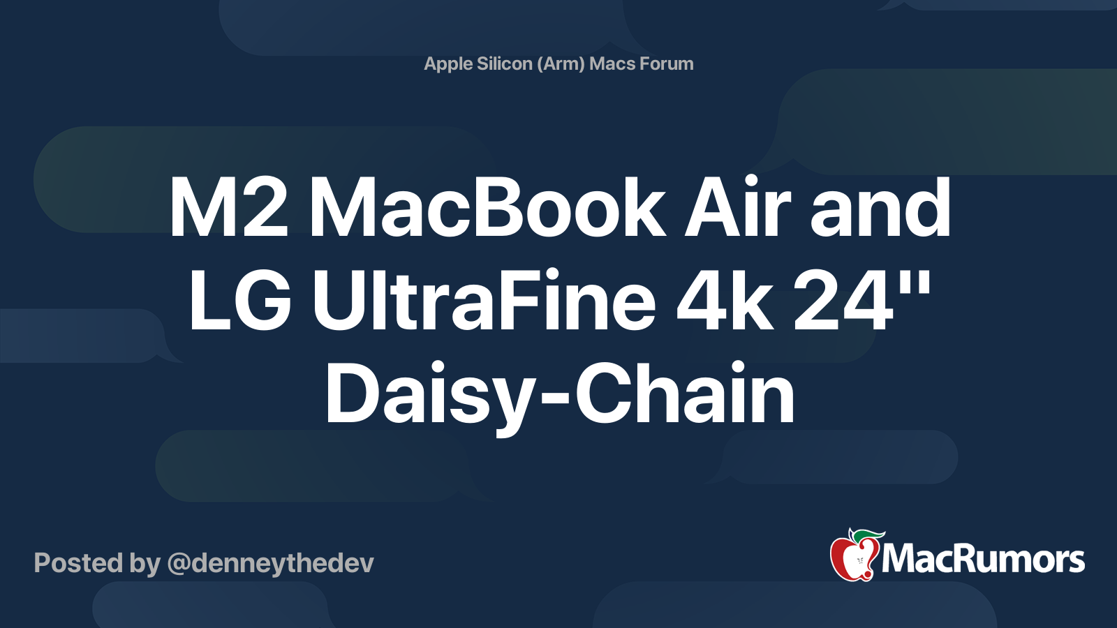 M2 MacBook Air and LG UltraFine 4k 24" DaisyChain MacRumors Forums