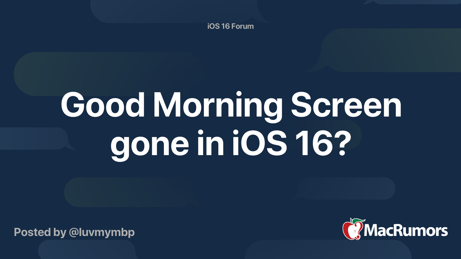 Good Morning Screen gone in iOS 16? | MacRumors Forums