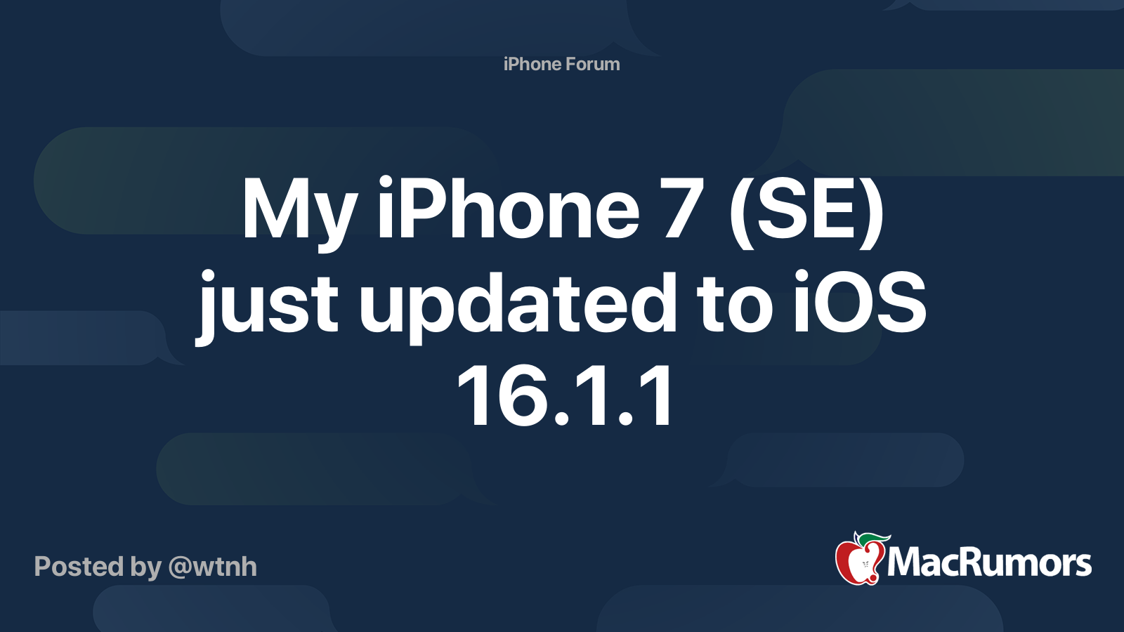 my-iphone-7-se-just-updated-to-ios-16-1-1-macrumors-forums