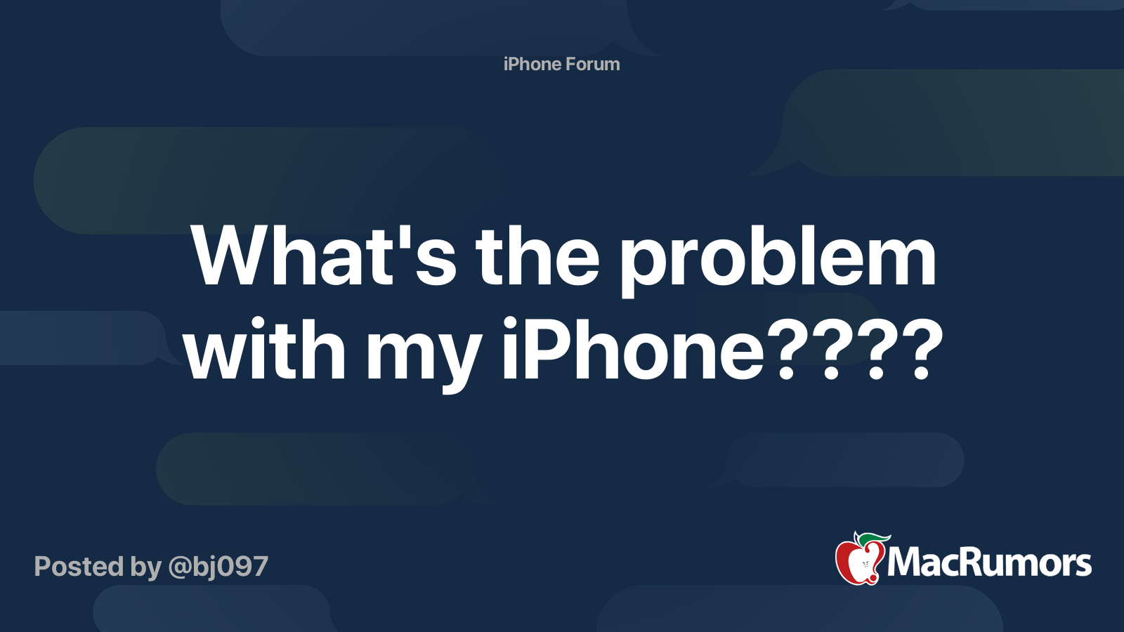 What's the problem with my iPhone???? MacRumors Forums