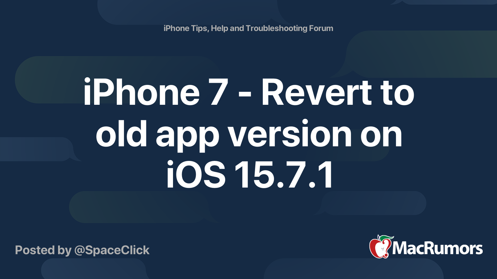 iphone-7-revert-to-old-app-version-on-ios-15-7-1-macrumors-forums