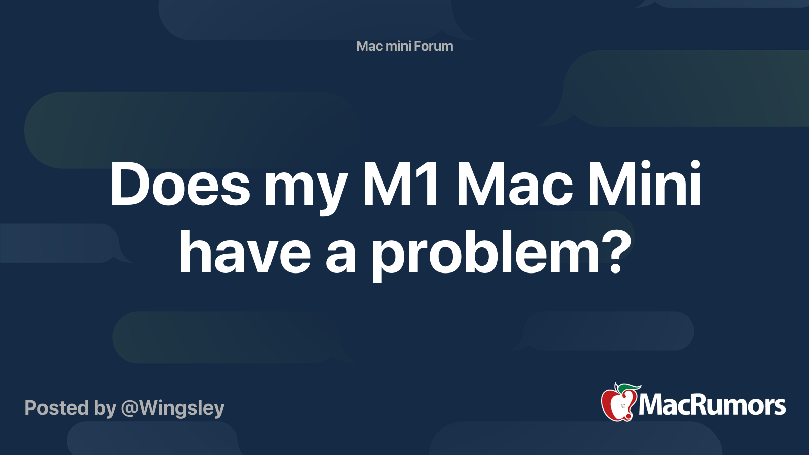 Does my M1 Mac Mini have a problem? | MacRumors Forums