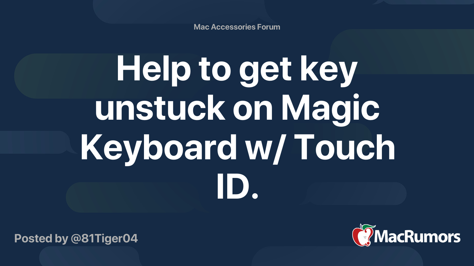 Help to get key unstuck on Magic Keyboard w/ Touch ID. MacRumors Forums