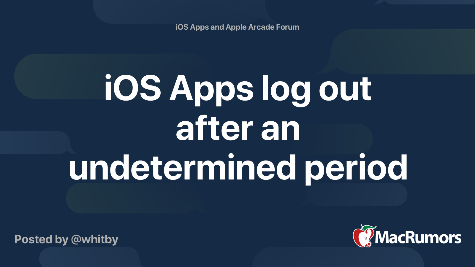 iOS Apps log out after an undetermined period | MacRumors Forums