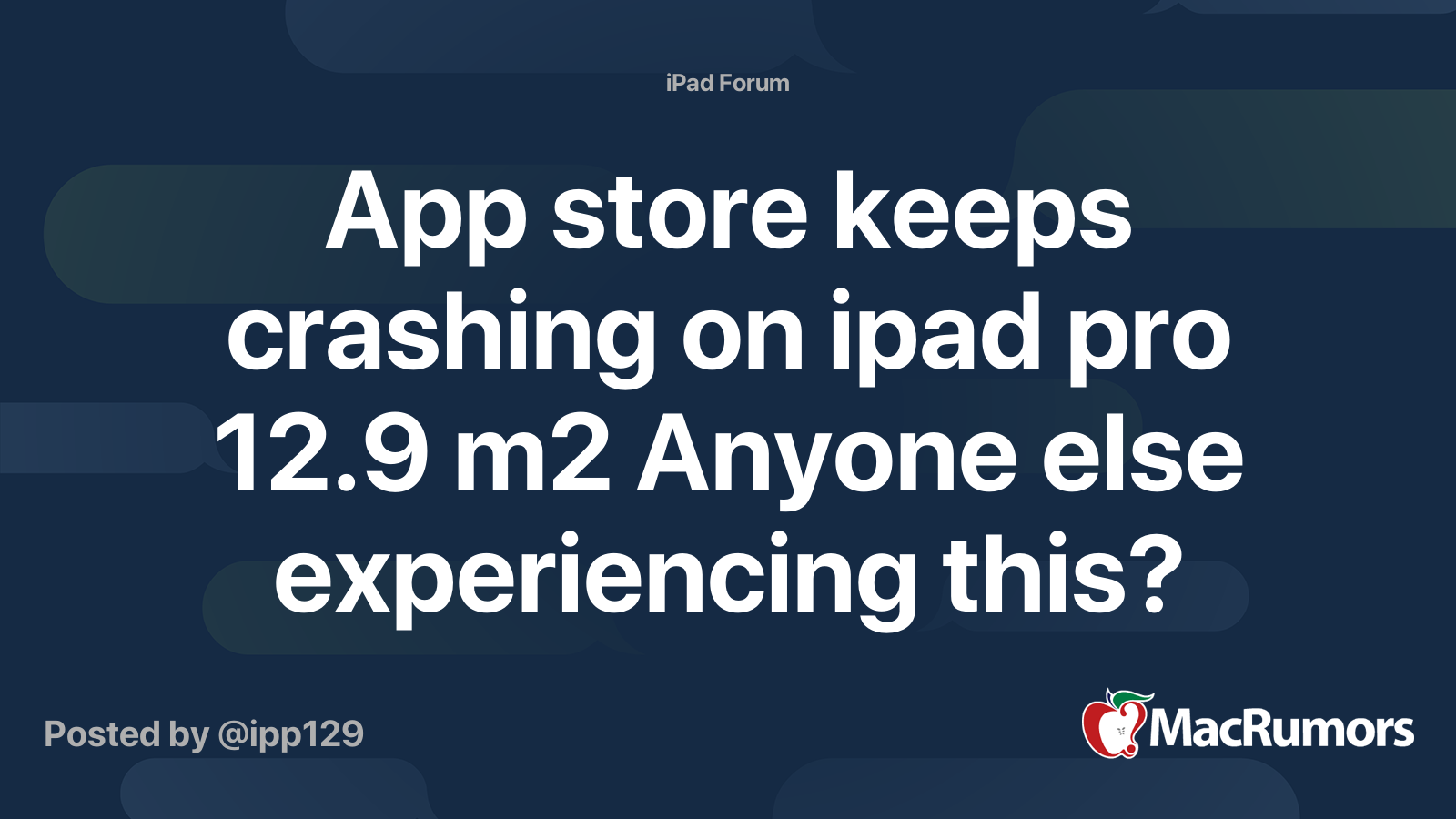 app-store-keeps-crashing-on-ipad-pro-12-9-m2-anyone-else-experiencing