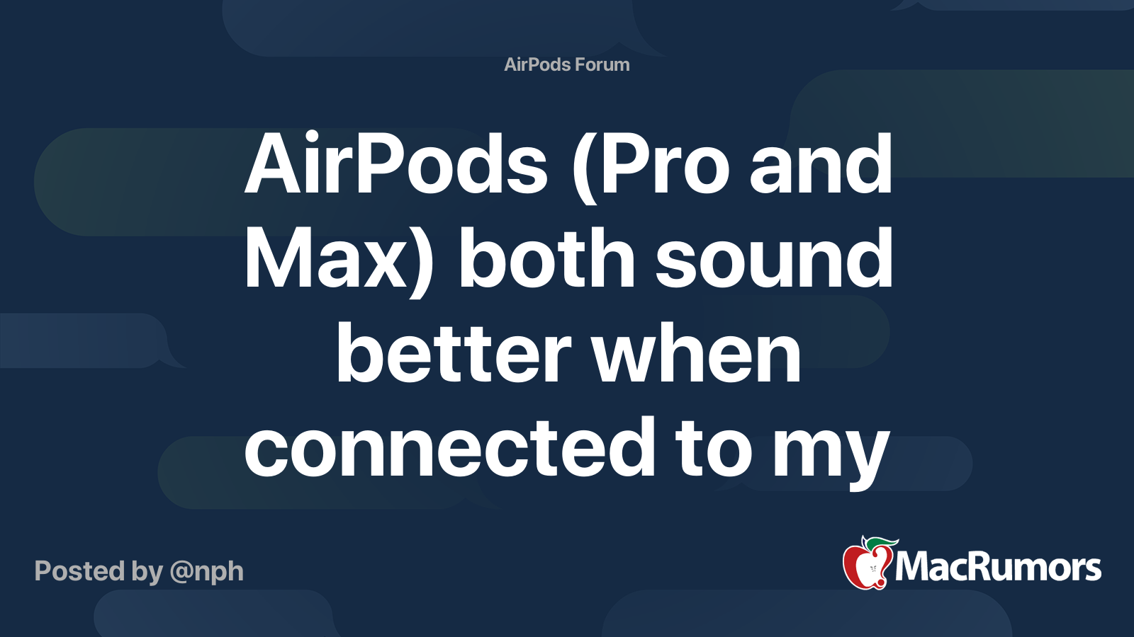 airpods-pro-and-max-both-sound-better-when-connected-to-my-iphone