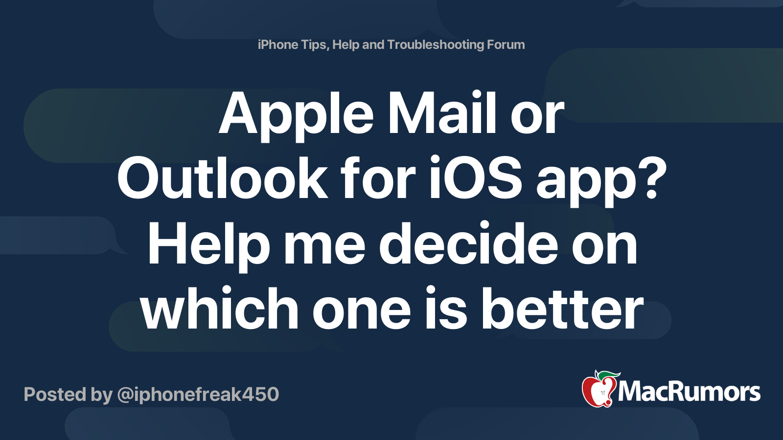 Apple Mail or Outlook for iOS app? Help me decide on which one is ...