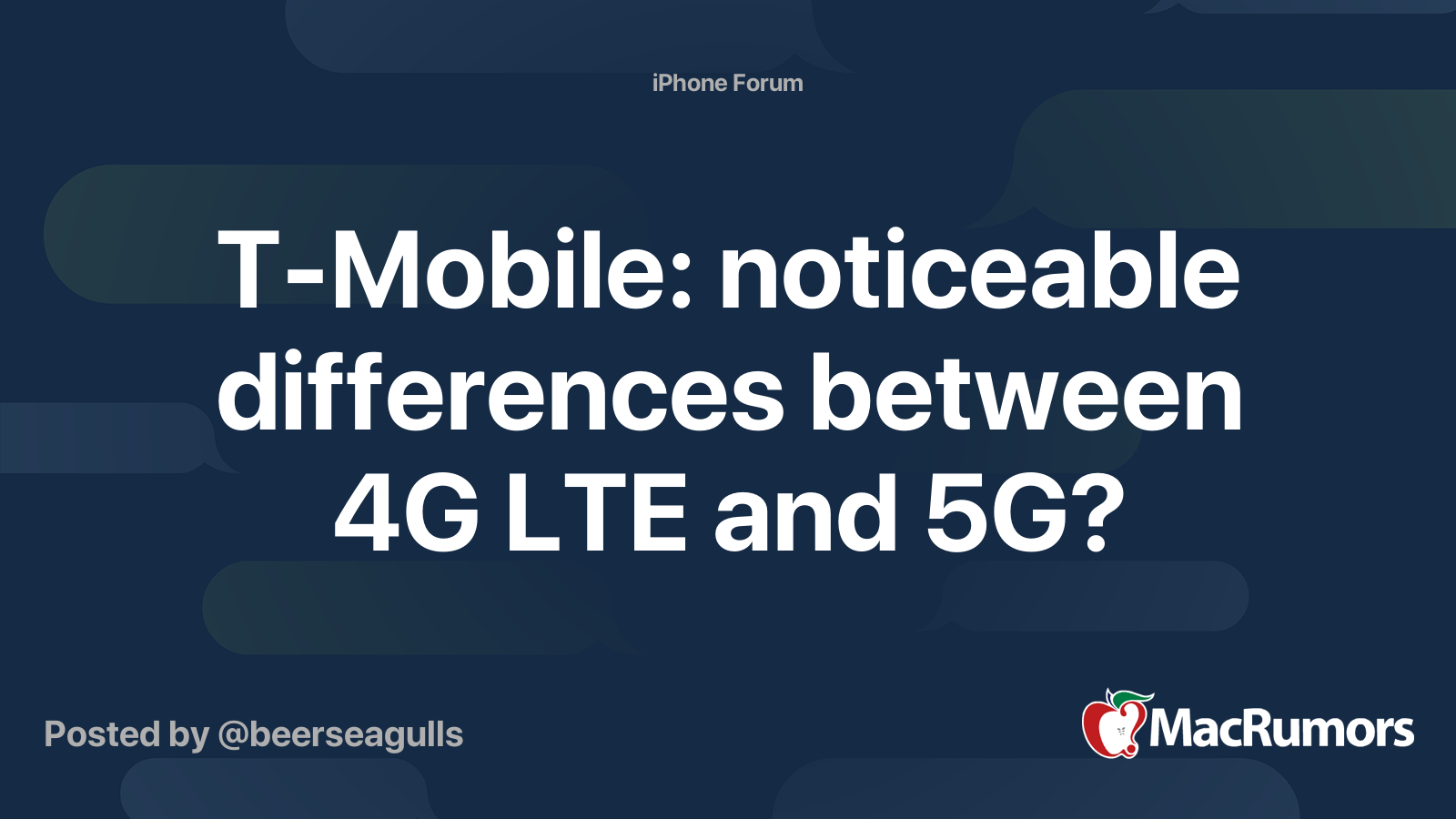 TMobile noticeable differences between 4G LTE and 5G? MacRumors Forums