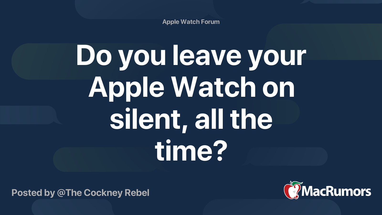 do-you-leave-your-apple-watch-on-silent-all-the-time-macrumors-forums