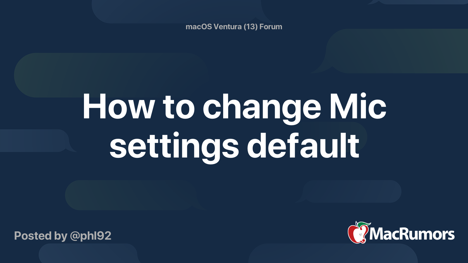 How to change Mic settings default MacRumors Forums
