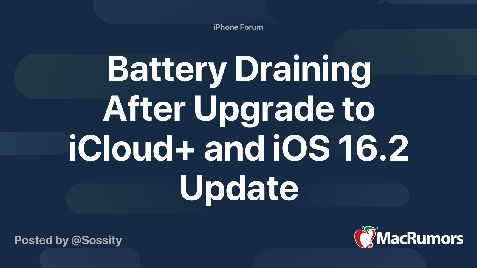 Battery Draining After Upgrade to iCloud+ and iOS 16.2 Update
