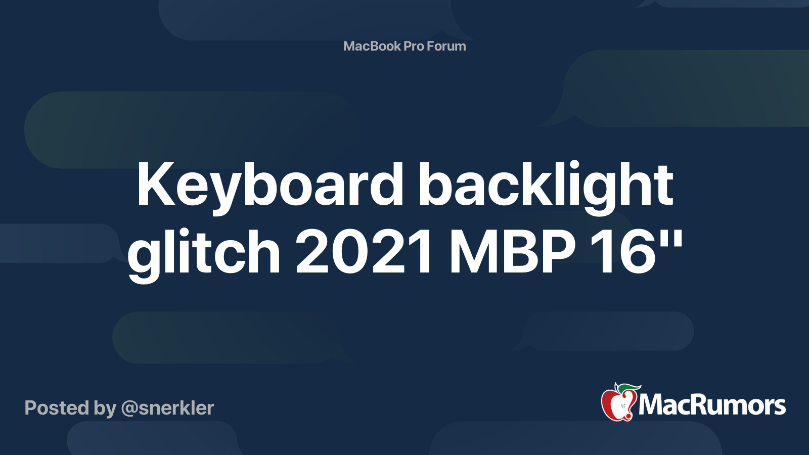 Keyboard backlight glitch 2021 MBP 16" MacRumors Forums