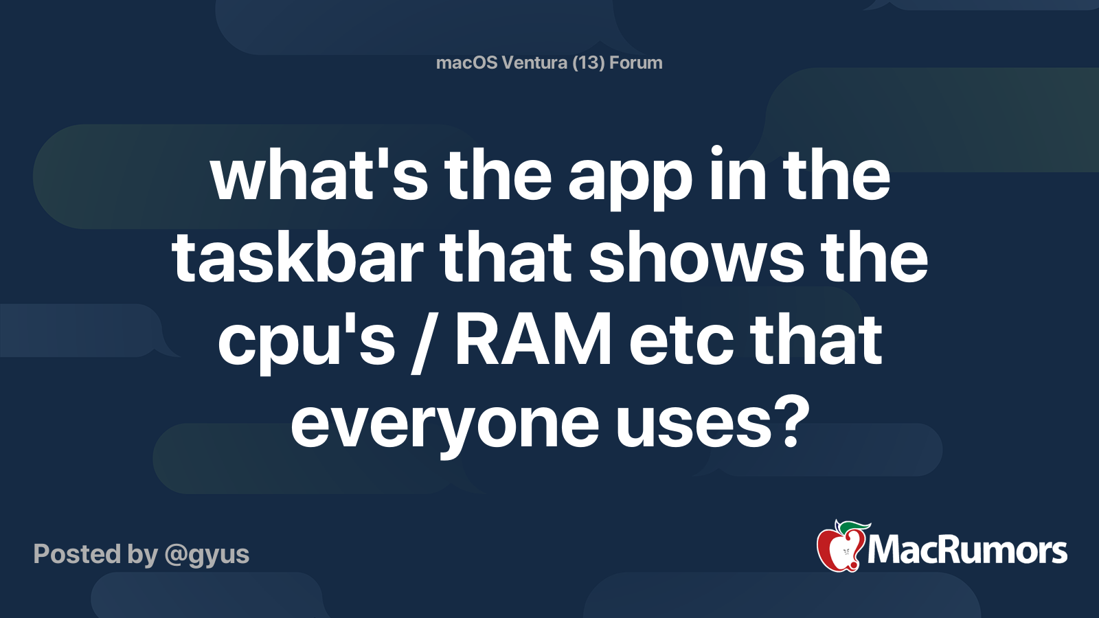 what's the app in the taskbar that shows the cpu's / RAM etc that ...