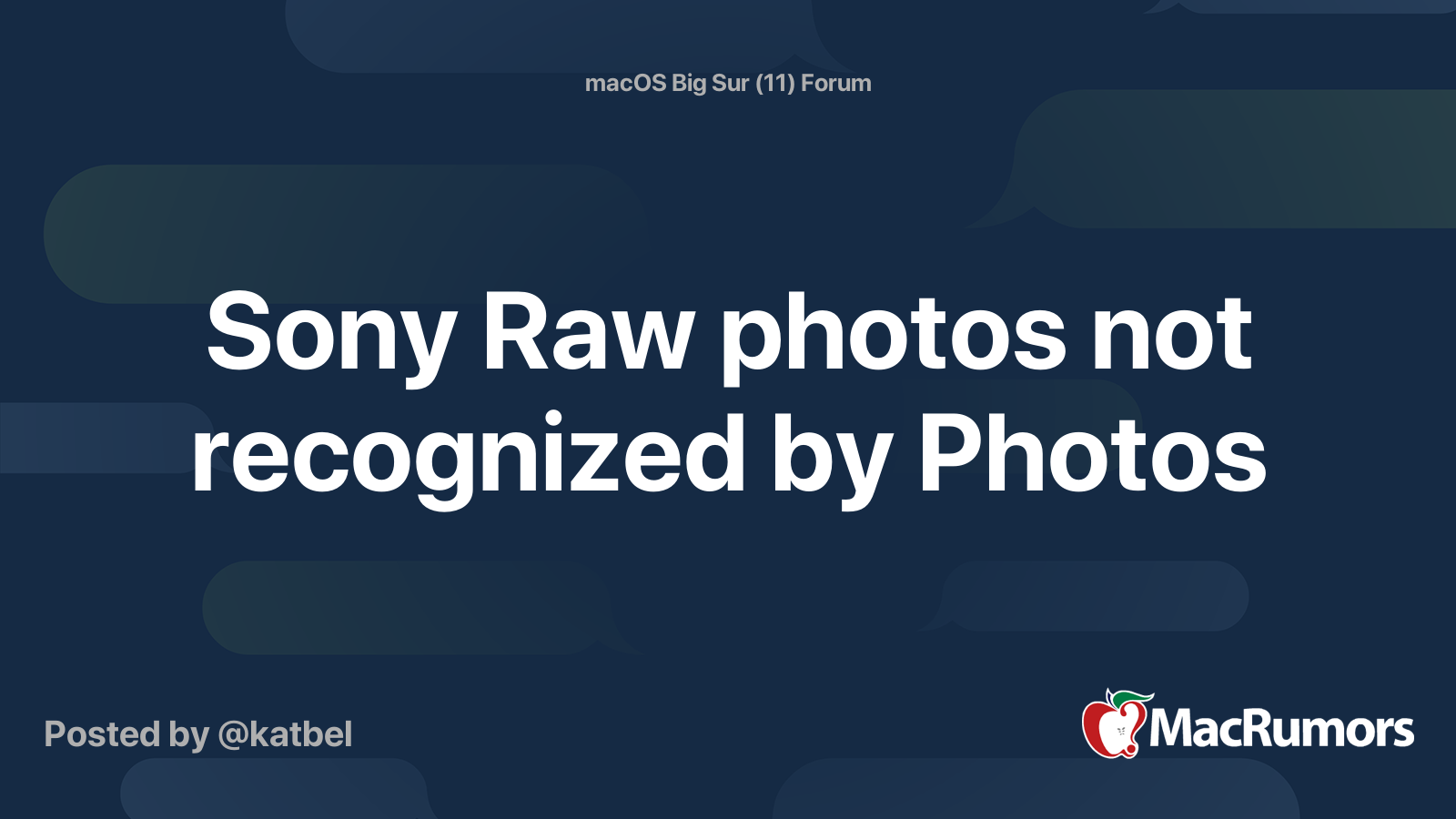 Sony Raw photos not recognized by Photos MacRumors Forums