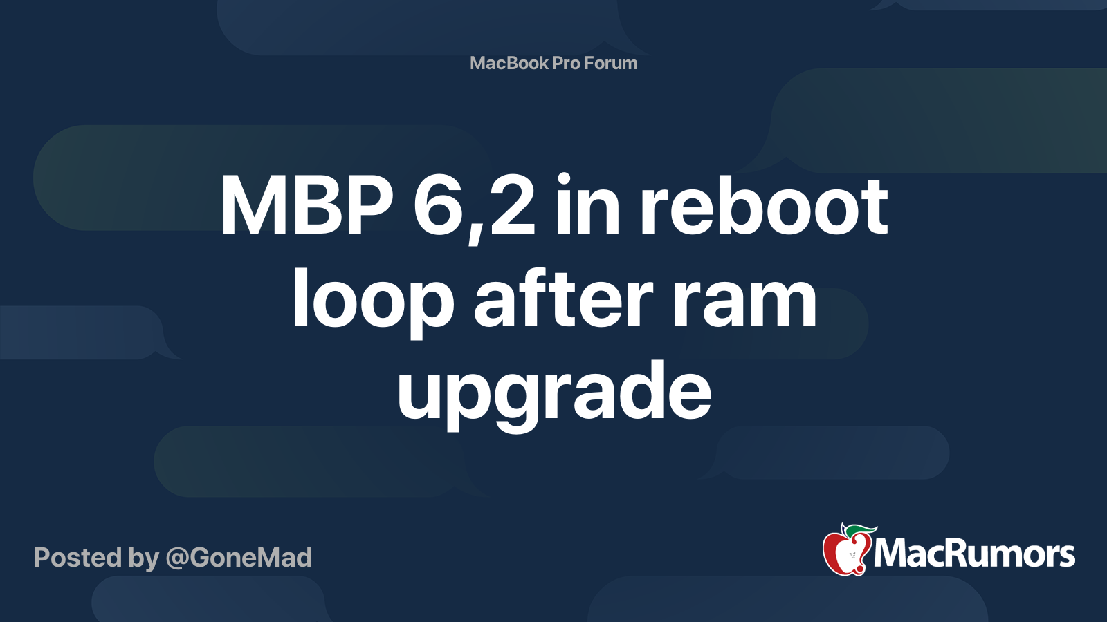 mbp-6-2-in-reboot-loop-after-ram-upgrade-macrumors-forums