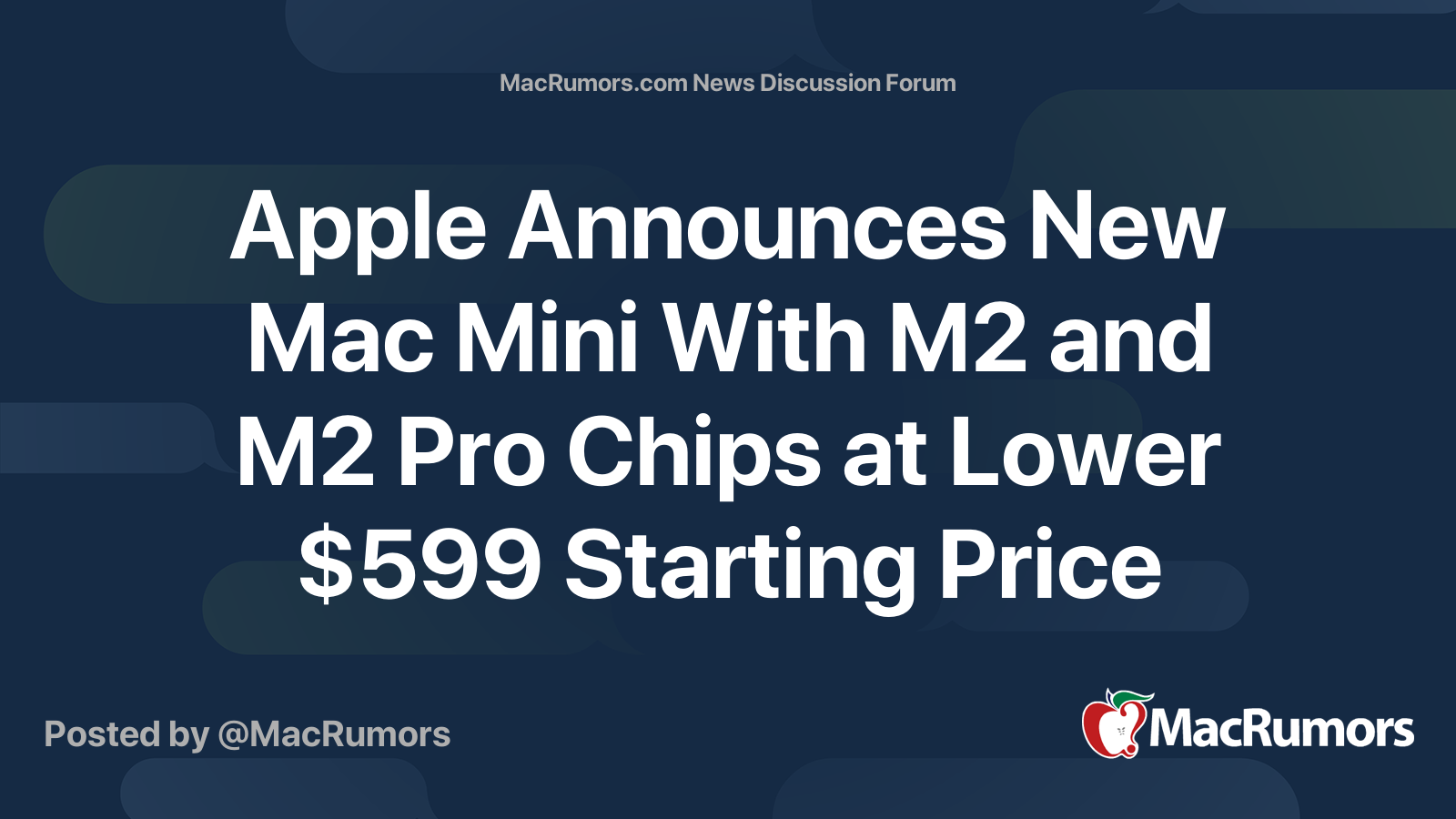 Apple Announces New Mac Mini With M2 and M2 Pro Chips at Lower $599 ...