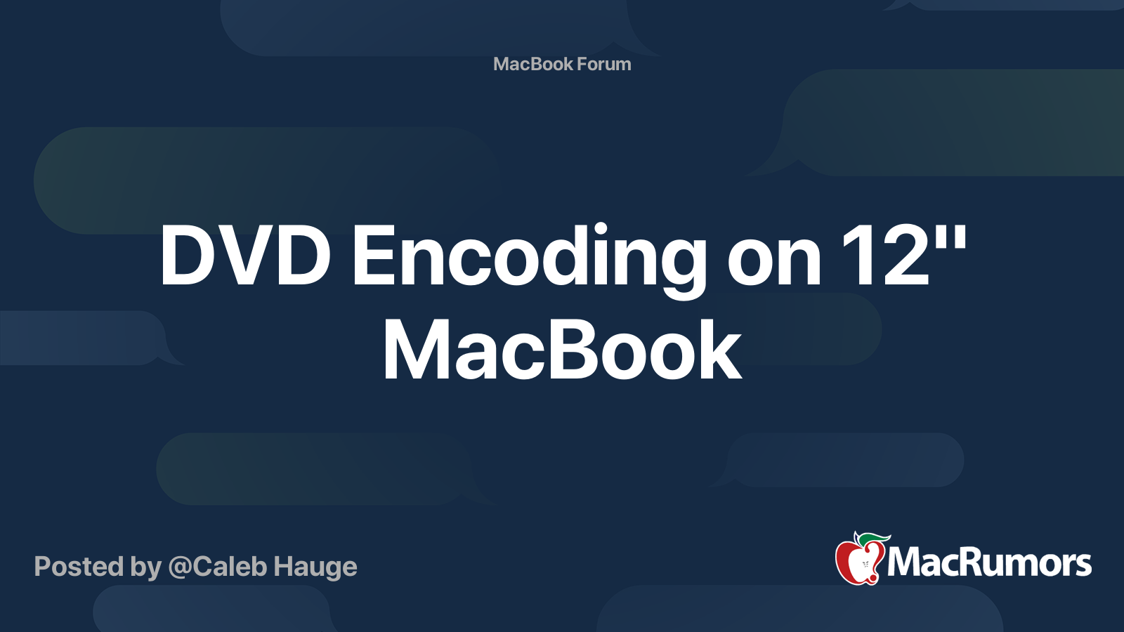 DVD Encoding on 12" MacBook MacRumors Forums