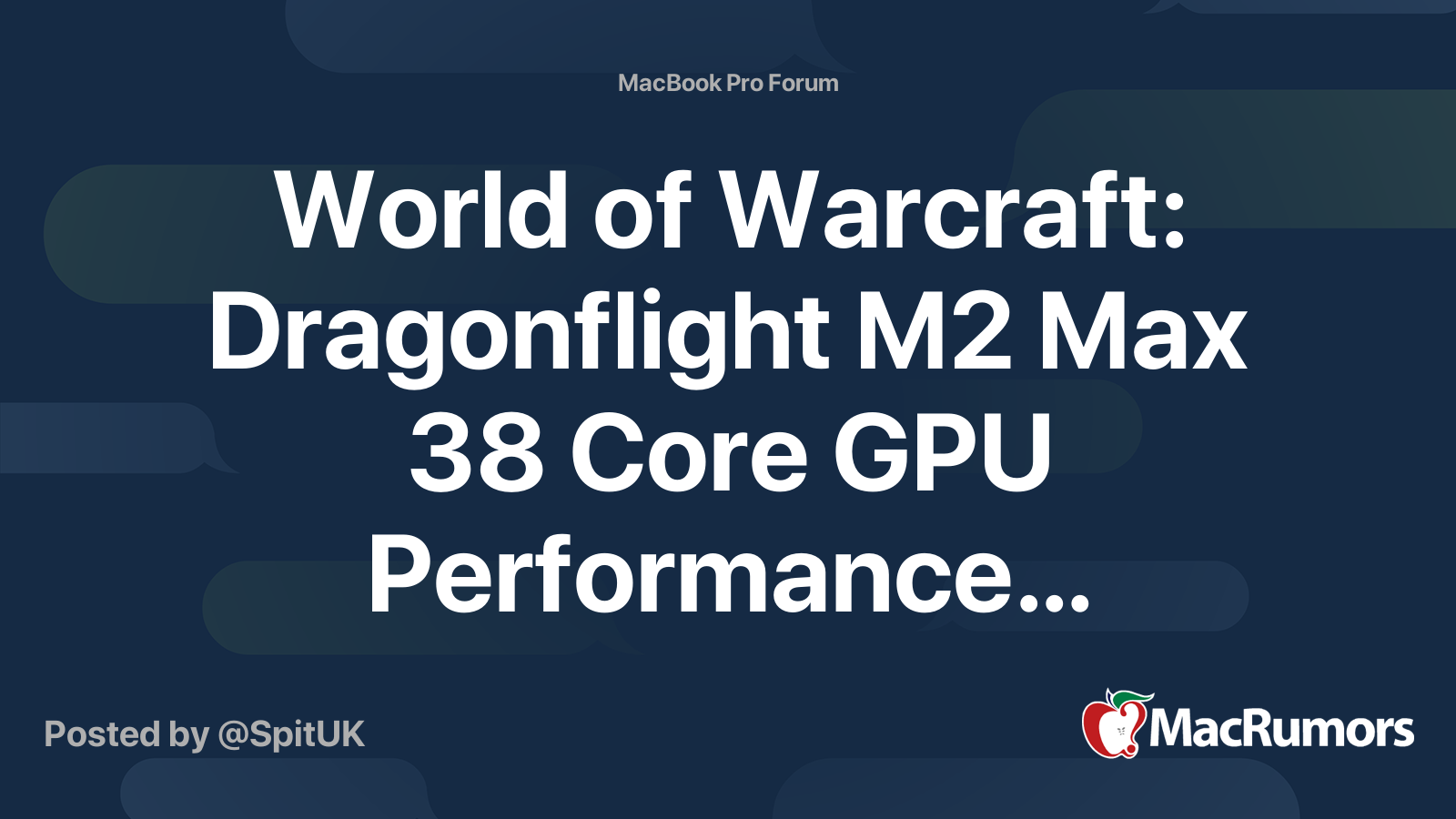 World of Warcraft: Dragonflight M2 Max 38 Core GPU Performance