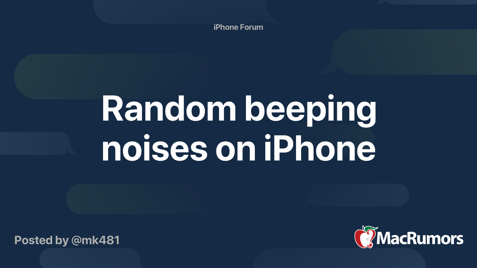 Random beeping noises on iPhone MacRumors Forums