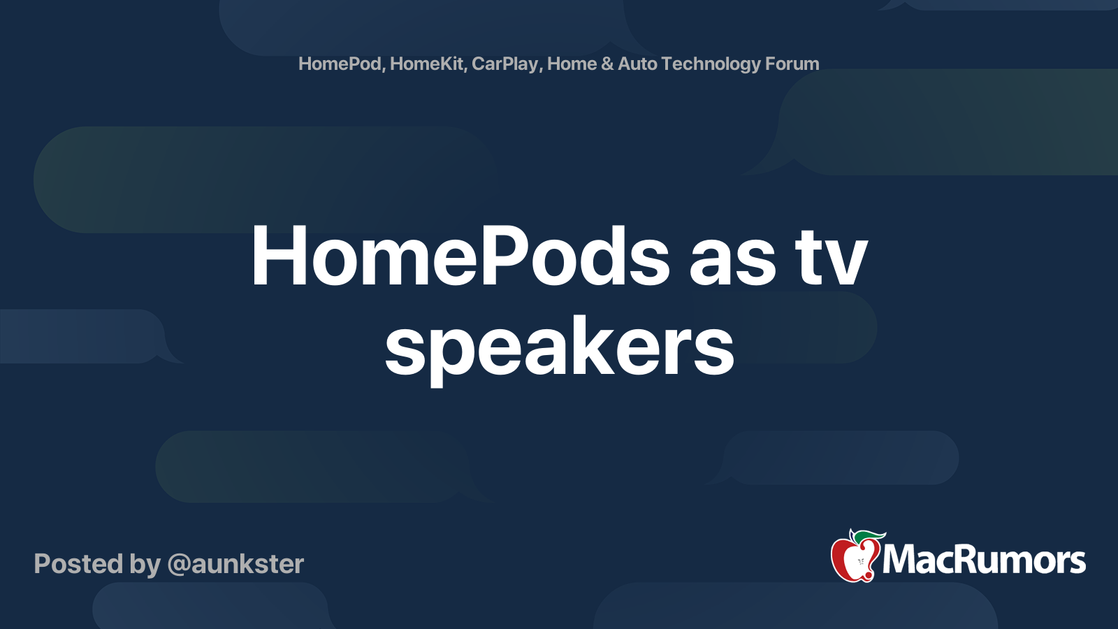 HomePods as tv speakers MacRumors Forums