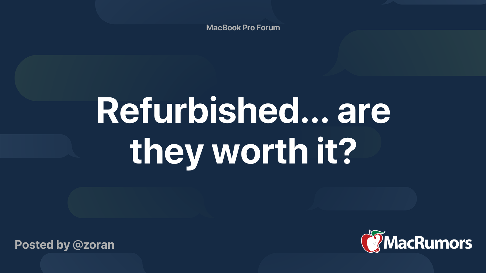 Refurbished... are they worth it? MacRumors Forums