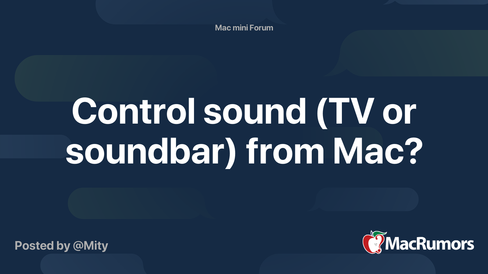 Control sound (TV or soundbar) from Mac? | MacRumors Forums
