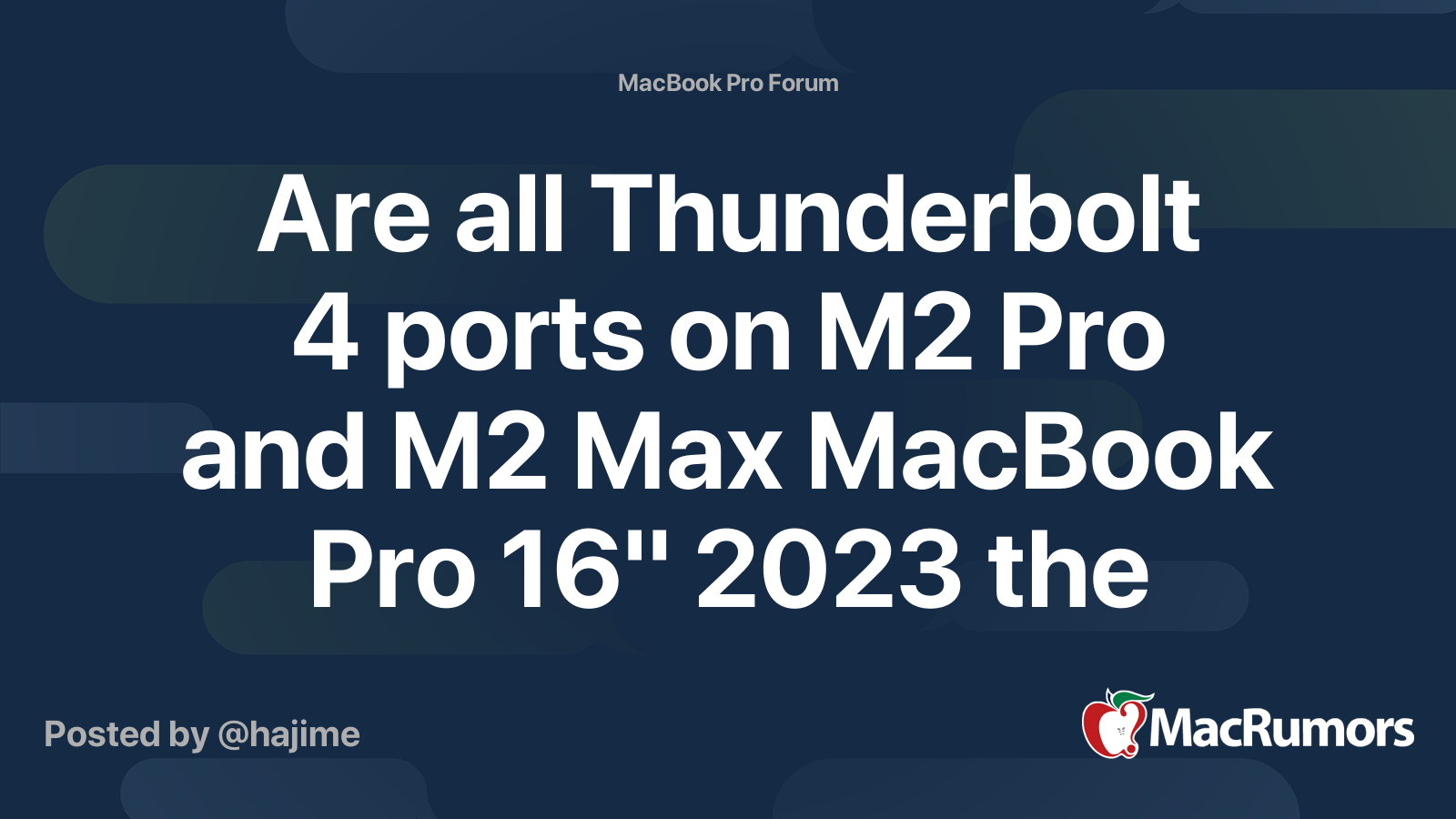 Are all Thunderbolt 4 ports on M2 Pro and M2 Max MacBook Pro 16" 2023