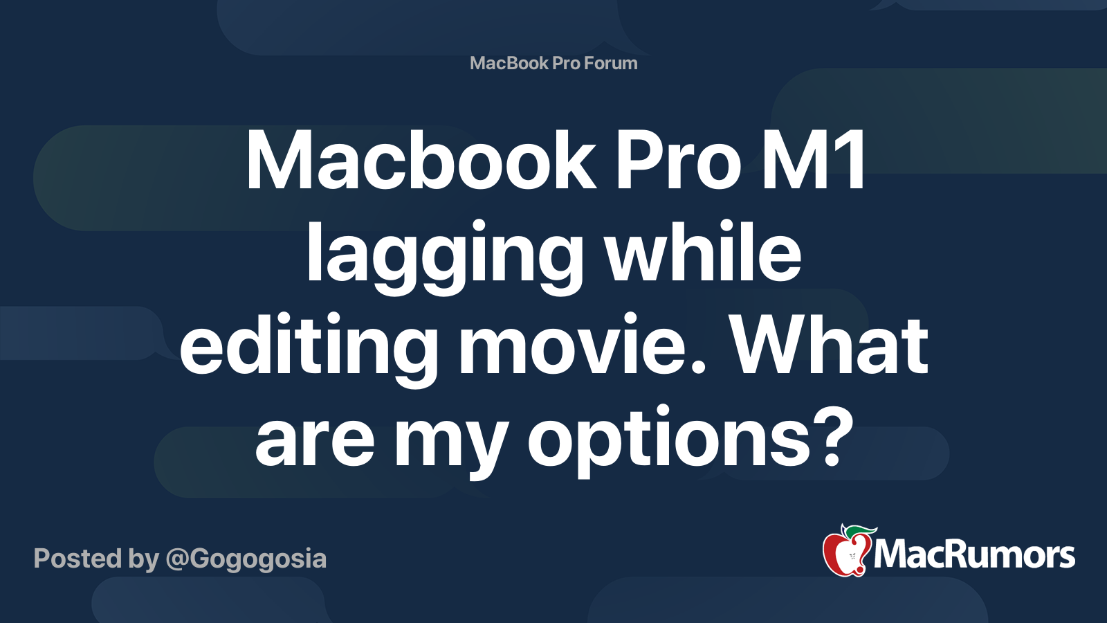 Macbook Pro M1 lagging while editing movie. What are my options