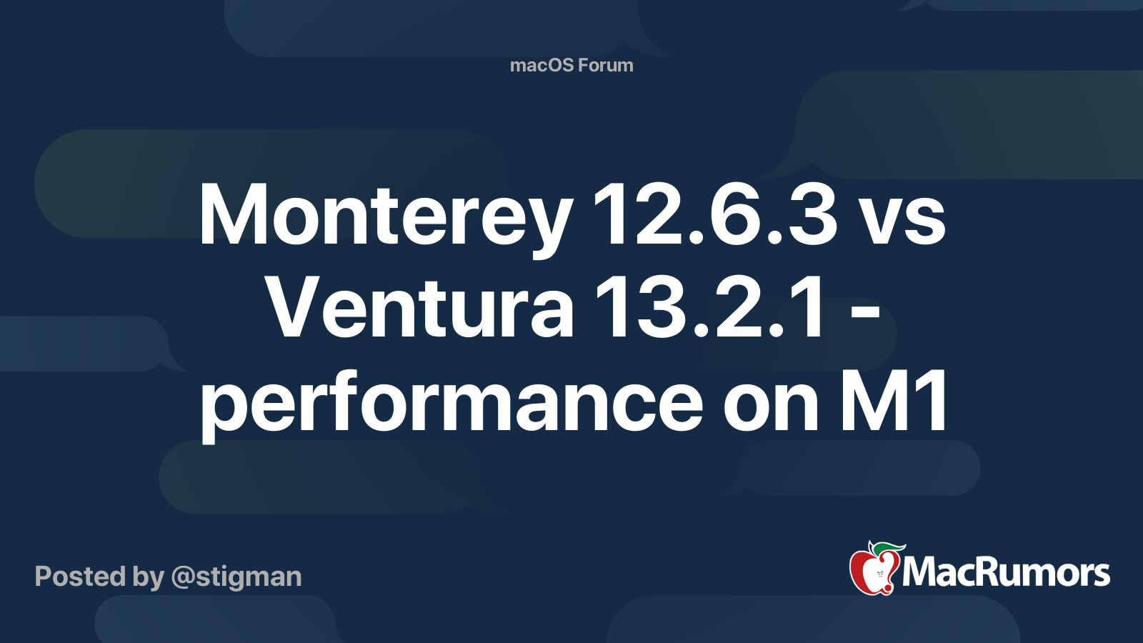 Monterey 12.6.3 vs Ventura 13.2.1 - performance on M1 | MacRumors