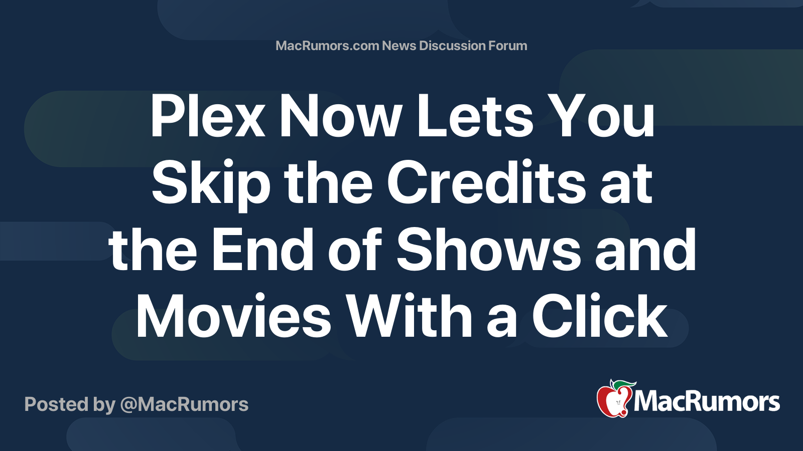 Plex Now Lets You Skip the Credits at the End of Shows and Movies With ...